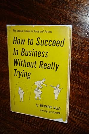How to Succeed In Business Without Really Trying (1st printing)