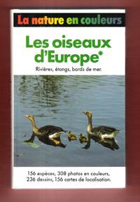 Les Oiseaux D'Europe : Rivières , Étangs , Bords de Mer
