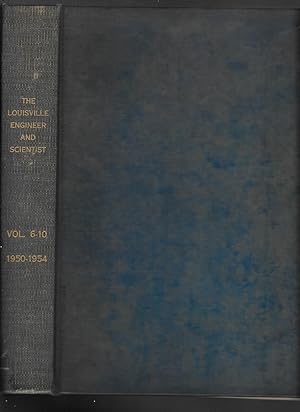 Louisville Engineer And Scientist, Volumes 6, 7, 8, 9, 10, January, 1950 - December, 1954