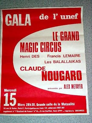 Affiche des année 70 GALA de l'unef - LE GRAND MAGIC CIRCUS - Henri DES, Francis LEMAIRE, Les BAL...