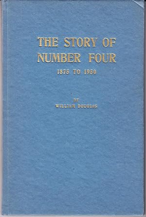 The Story of Number Four Being a Brief Summary of the Happenings in St. John's Lodge 1875 to 1950