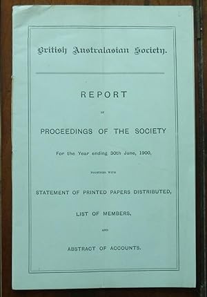 British Australasian Society, Report of the Proceedings of the Society for the Year Ending 30th J...