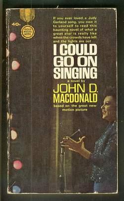 I COULD GO ON SINGING (Fawcett Gold Medal Book #K1291). Judy GARLAND movie/film