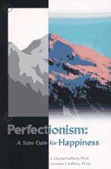Perfectionism : A Sure Cure for Happiness