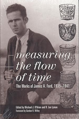 Measuring the Flow of Time: The Works of James A. Ford, 1935-1941