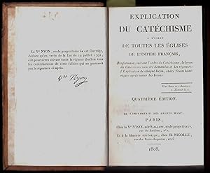 Explication du Catéchisme à l'usage de toutes les églises de l'Empire français. Renfermant, suiva...