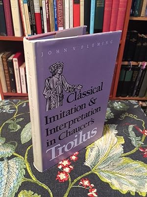 Classical Imitation and Interpretation in Chaucer's Troilus