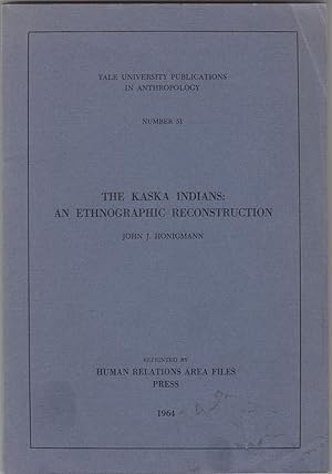 The Kaska Indians: an Ethnographic Reconstruction