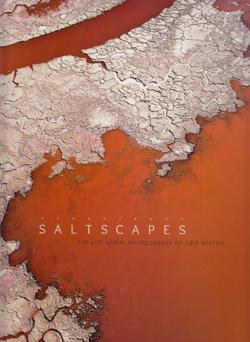 Saltscapes: The Kite Aerial Photography of Cris Bentont (SIGNED)