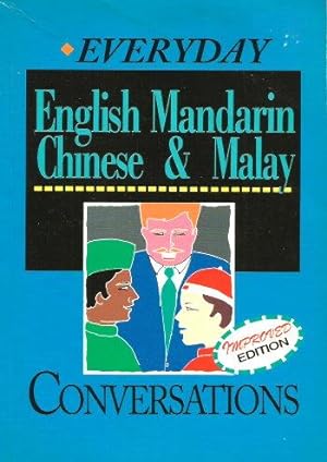 EVERYDAY ENGLISH, MANDARIN, CHINESE & MALAY Conversations
