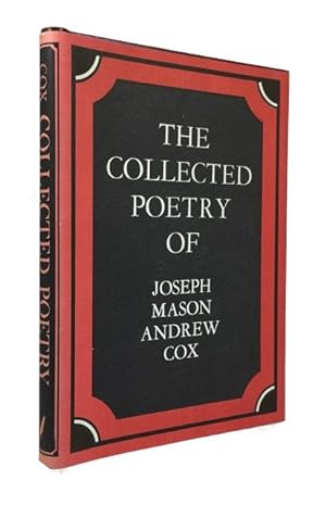 The Collected Poetry of Joseph Mason Andrew Cox