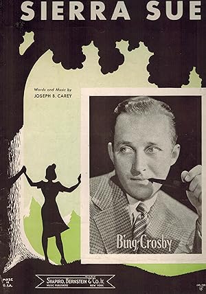 Sierra Sue - Bing Crosby Cover - Vintage Sheet Music