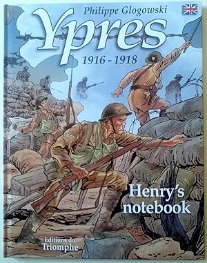 YPRES 1916-1918; HENRY'S NOTEBOOK (English edition hardback graphic novel)