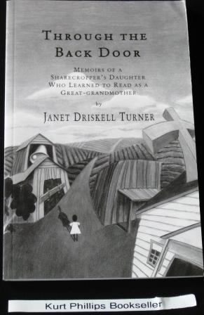 Through The Back Door: Memoirs Of A Sharecropper's Daughter Who Learned To Read As A Great-Grandm...