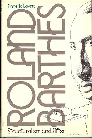 ROLAND BARTHES: STRUCTURALISM AND AFTER