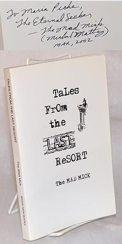 Tales from the Last Resort by The Mad Mick