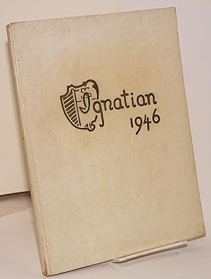 The Ignatian; The Literary Publication of St. Ignatius High School; vol. XVII, Summer edition - 1946