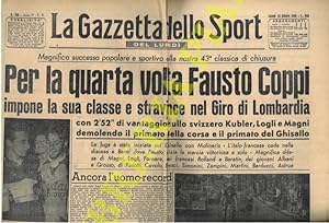 Per la quarta volta Fausto Coppi impone la sua classe e stravince nel Giro di Lombardia con 2'52"...