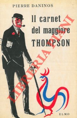 Il carnet del maggiore Thompson. La scoperta della Francia e dei francesi.