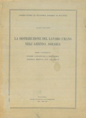 La distribuzione del lavoro umano nell'azienda agraria.