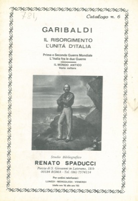 Garibaldi. Il Risorgimento. L'Unità d'Italia.