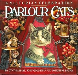 PARLOUR CATS : A Victorian Celebration