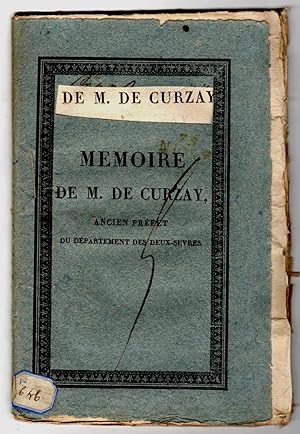 Mémoire de M. de Curzay, ancien préfet du département des Deux-Sèvres.