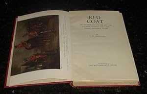 Red Coat - An Anthology of the British Soldier During the Last Three Hundred Years