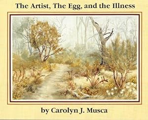 THE ARTIST, THE EGG, AND THE ILLNESS