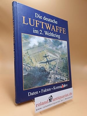 Die deutsche Luftwaffe im 2. Weltkrieg. [Red.-Stab des Bd.: Marion F. Briggs . Aus dem Engl. über...