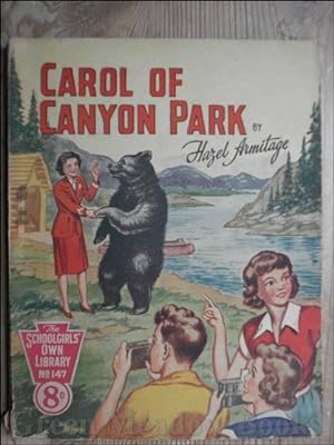 SCHOOLGIRLS’ OWN LIBRARY STORY PAPER: CAROL OF CANYON PARK