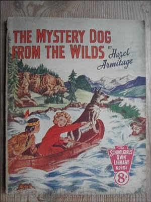 SCHOOLGIRLS’ OWN LIBRARY STORY PAPER: THE MYSTERY DOG FROM THE WILDS