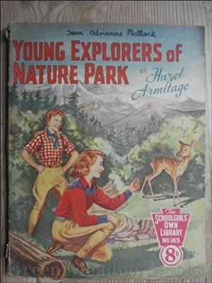 SCHOOLGIRLS’ OWN LIBRARY STORY PAPER: YOUNG EXPLORERS OF NATURE PARK