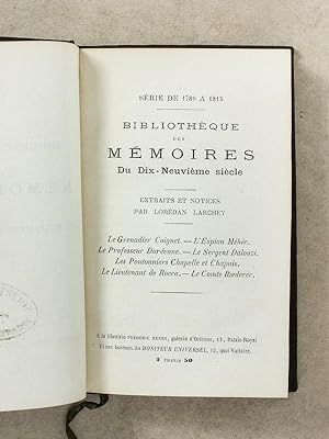 Bibliothèque des Mémoires du dix-neuvième siècle - Extraits et notices par Lorédan Larchey [ Séri...