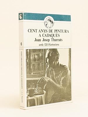 Cent Anys de Pintura a Cadaqués [ Livre dédicacé par l'auteur ]