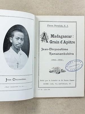 A Madagascar : Grain d'Apôtre, Jean-Chrysostôme Ramanambohitra (1913-1931)