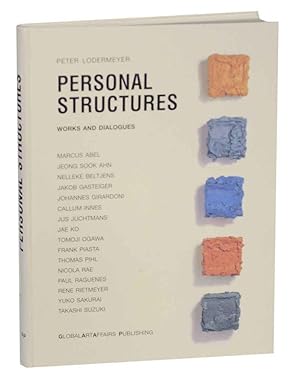 Personal Structures: Works and Dialogues