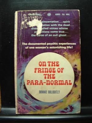 ON THE FRINGE OF THE PARA-NORMAL