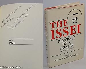 The Issei: portrait of a pioneer, an oral history
