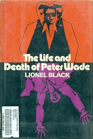 THE LIFE AND DEATH OF PETER WADE