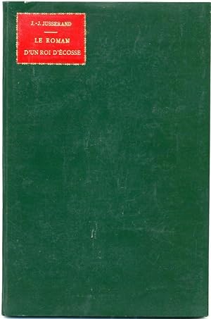 Le Roman d'un roi d'Écosse. [Offprint from Revue de Paris, January 1894].
