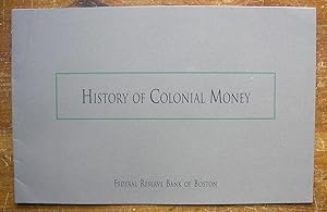 History of Colonial Money.