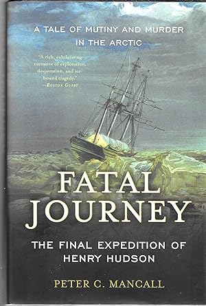 Fatal Journey, The Final Expedition of Henry Hudson