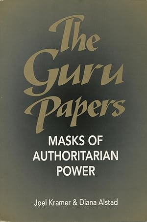 Guru Papers : Masks of Authoritarian Power