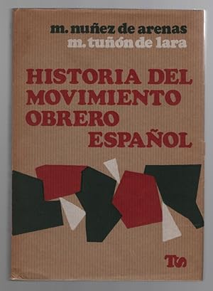 Historia Del Movimiento Obrero Español