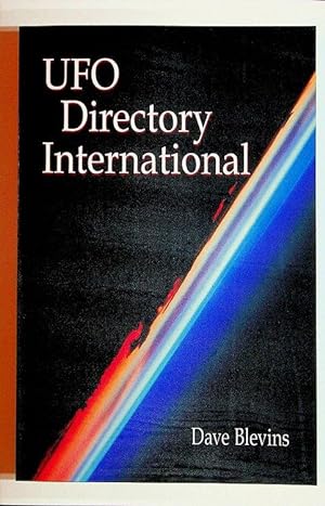 UFO Directory International: 1,000+ Organizations and Publications in 40+ Countries