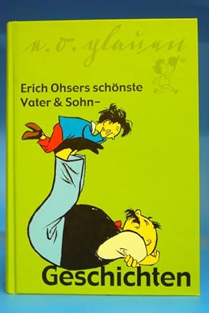 Erich Ohsers schönste Vater & Sohn - Geschichten. -