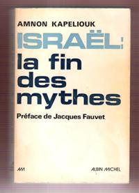 Israël : La Fin Des Mythes