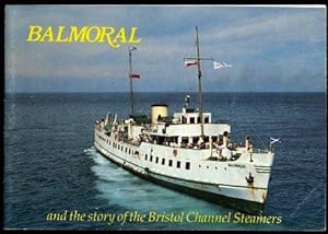 BALMORAL and the Story of Bristol Channel Steamers