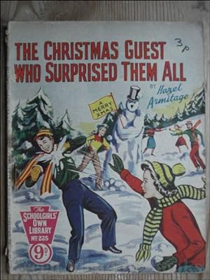 SCHOOLGIRLS’ OWN LIBRARY STORY PAPER: THE CHRISTMAS GUEST WHO SURPRISED THEM ALL